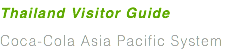 Thailand Visitor Guide Coca-Cola Asia Pacific System